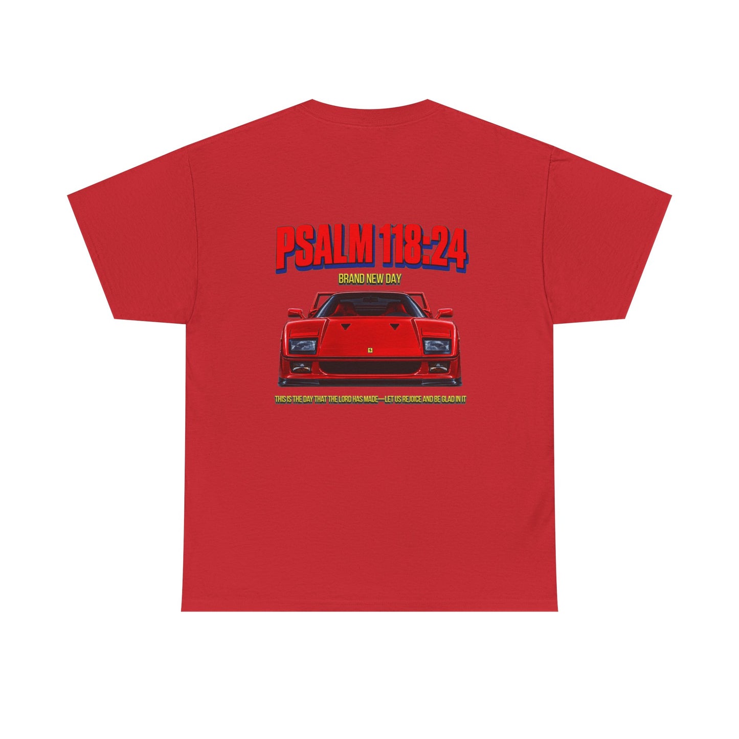 SPECIAL EDITION—Brand New Day | Psalm 118 Shirt