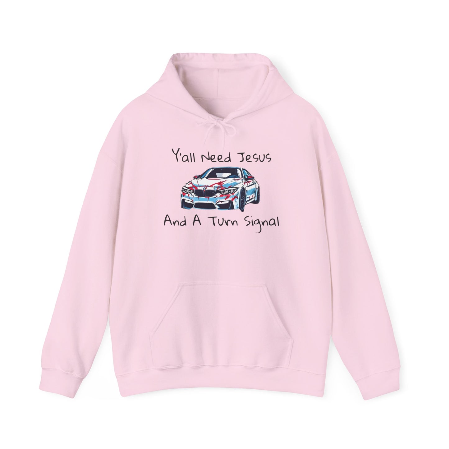 Jesus & Turn Signal Hoodie | Yall Need Jesus and A Turn Signal