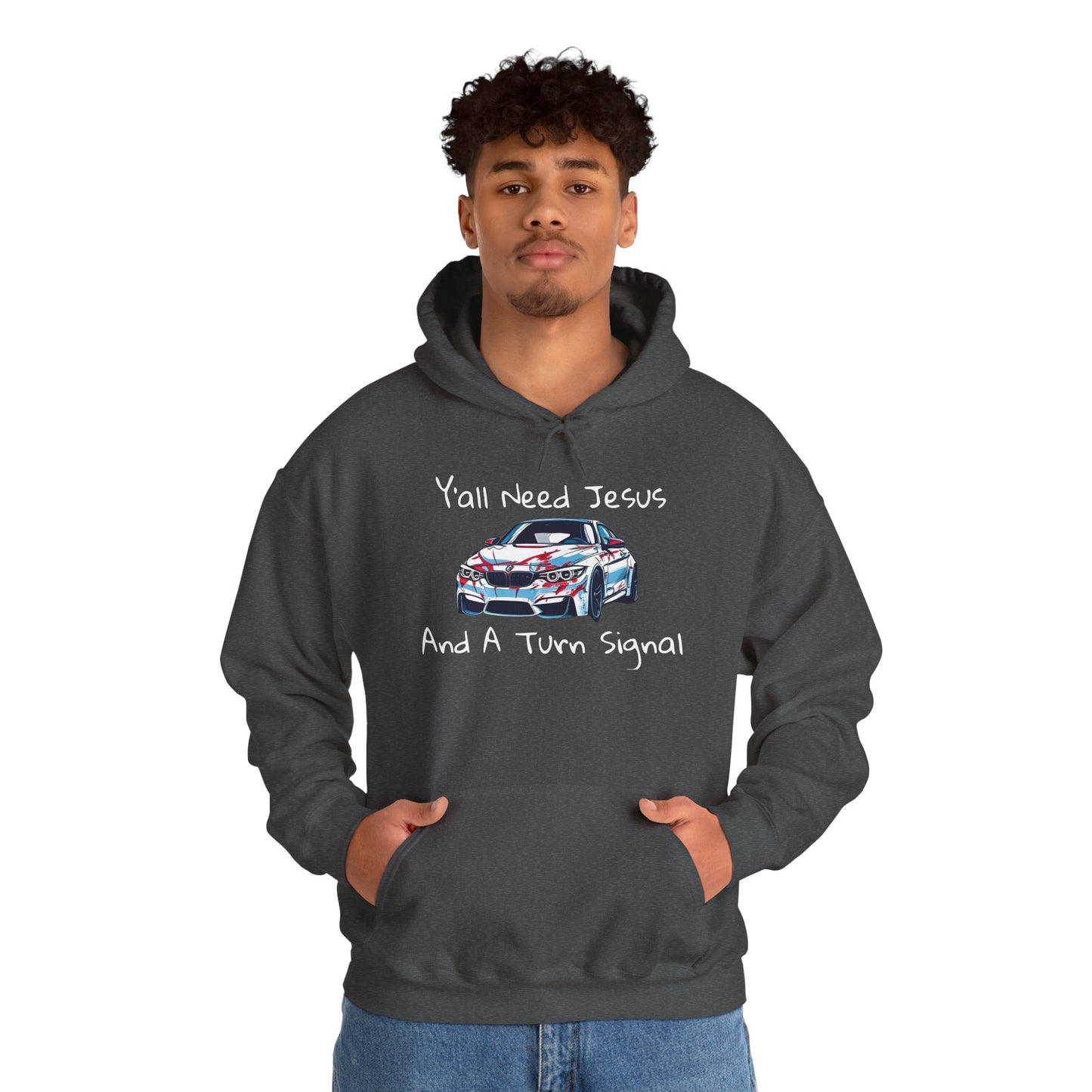 Jesus & Turn Signal Hoodie | Yall Need Jesus and A Turn Signal