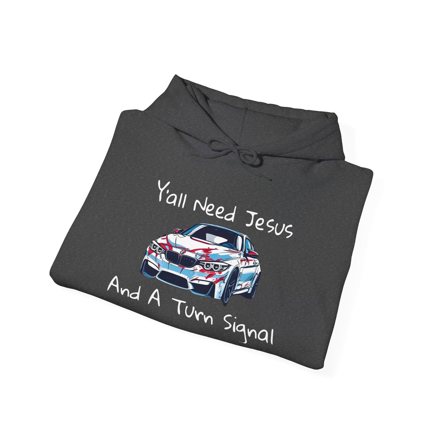 Jesus & Turn Signal Hoodie | Yall Need Jesus and A Turn Signal