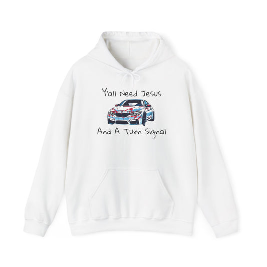 Jesus & Turn Signal Hoodie | Yall Need Jesus and A Turn Signal