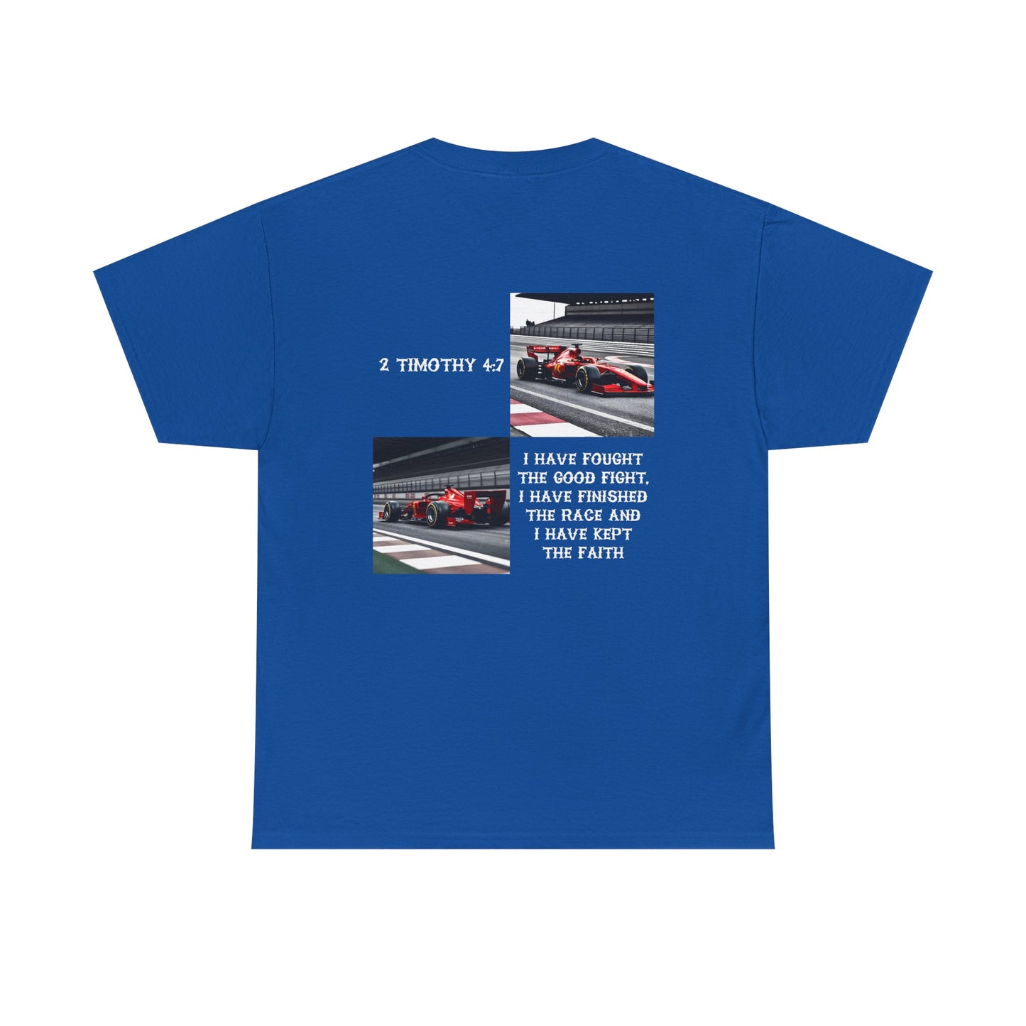 Racing Faith T‑Shirt — 'I Have Fought the Good Fight' Scripture Tee