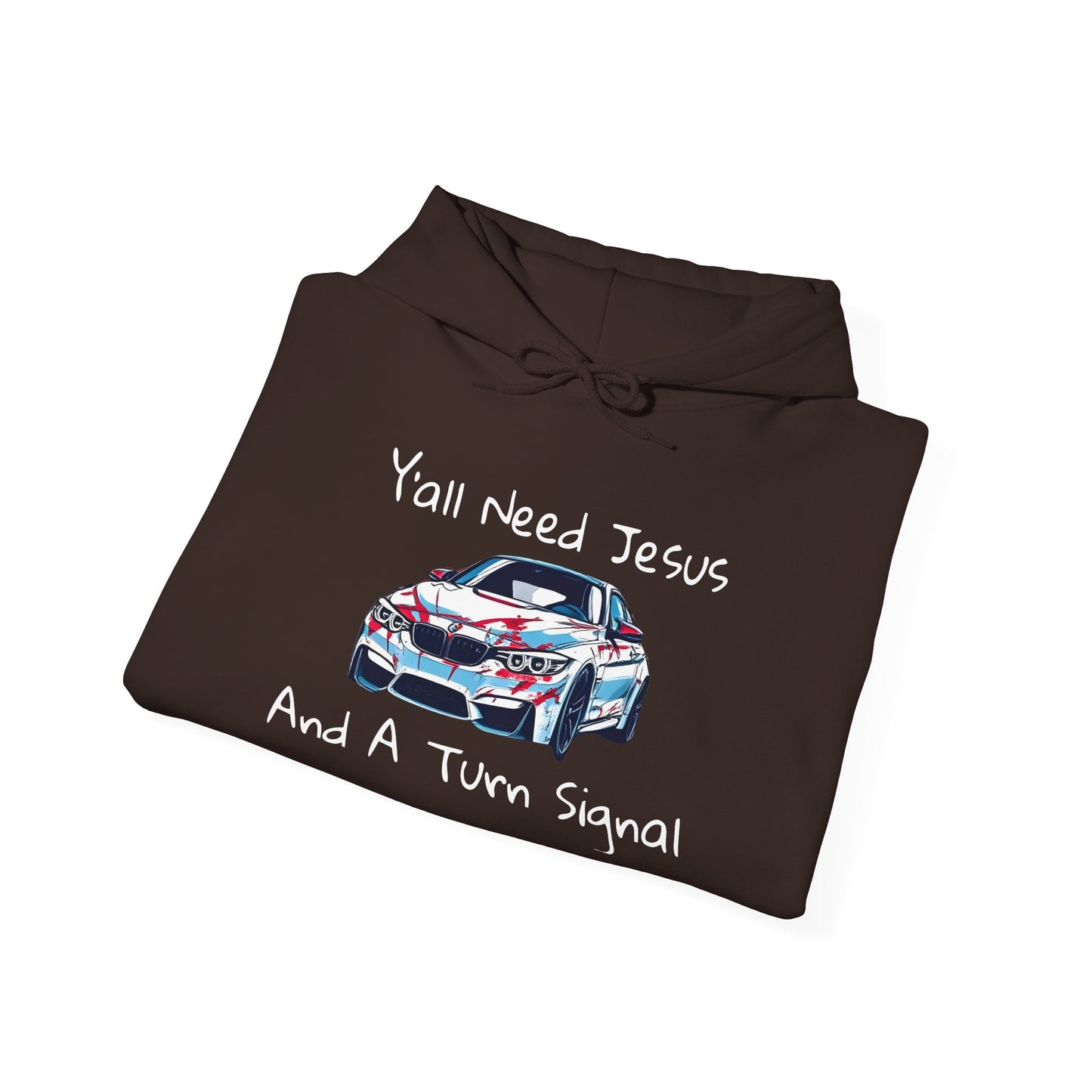 Jesus & Turn Signal Hoodie | Yall Need Jesus and A Turn Signal