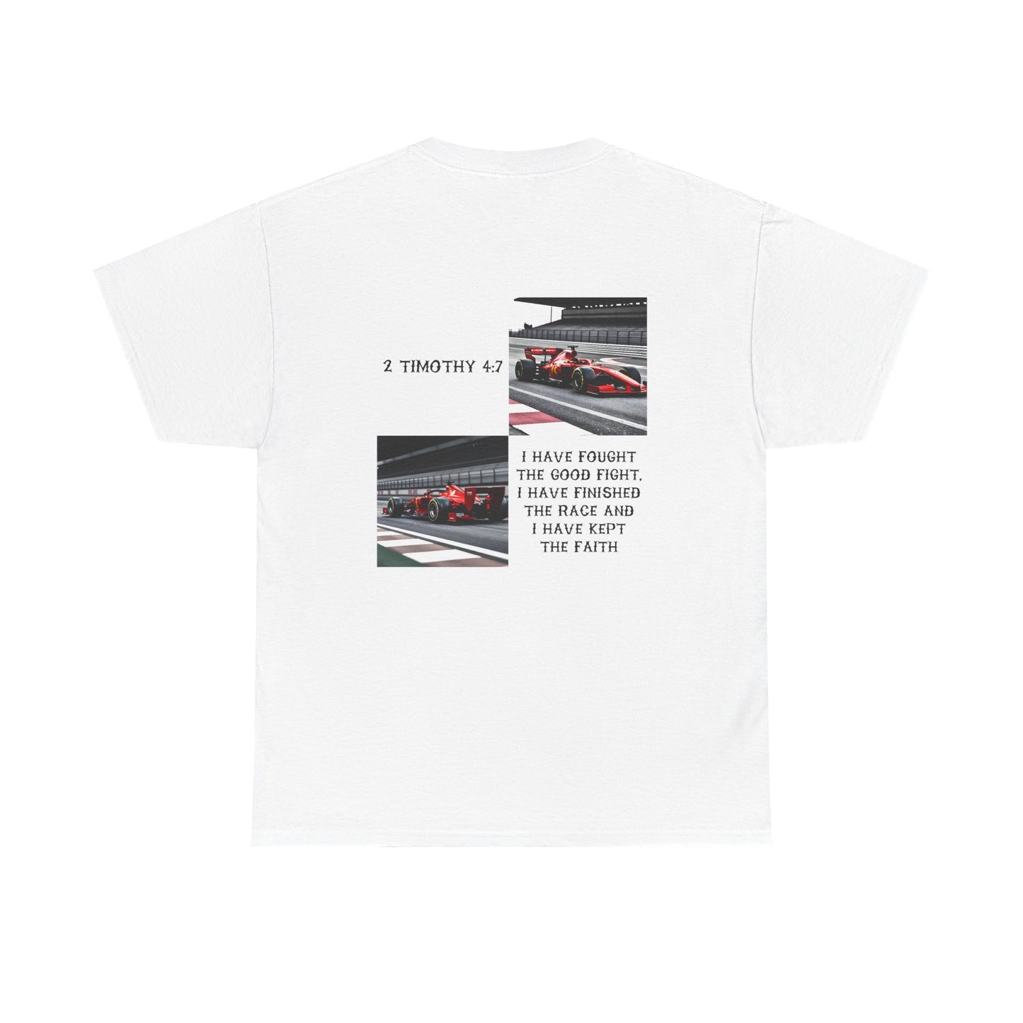 Racing Faith T‑Shirt — 'I Have Fought the Good Fight' Scripture Tee