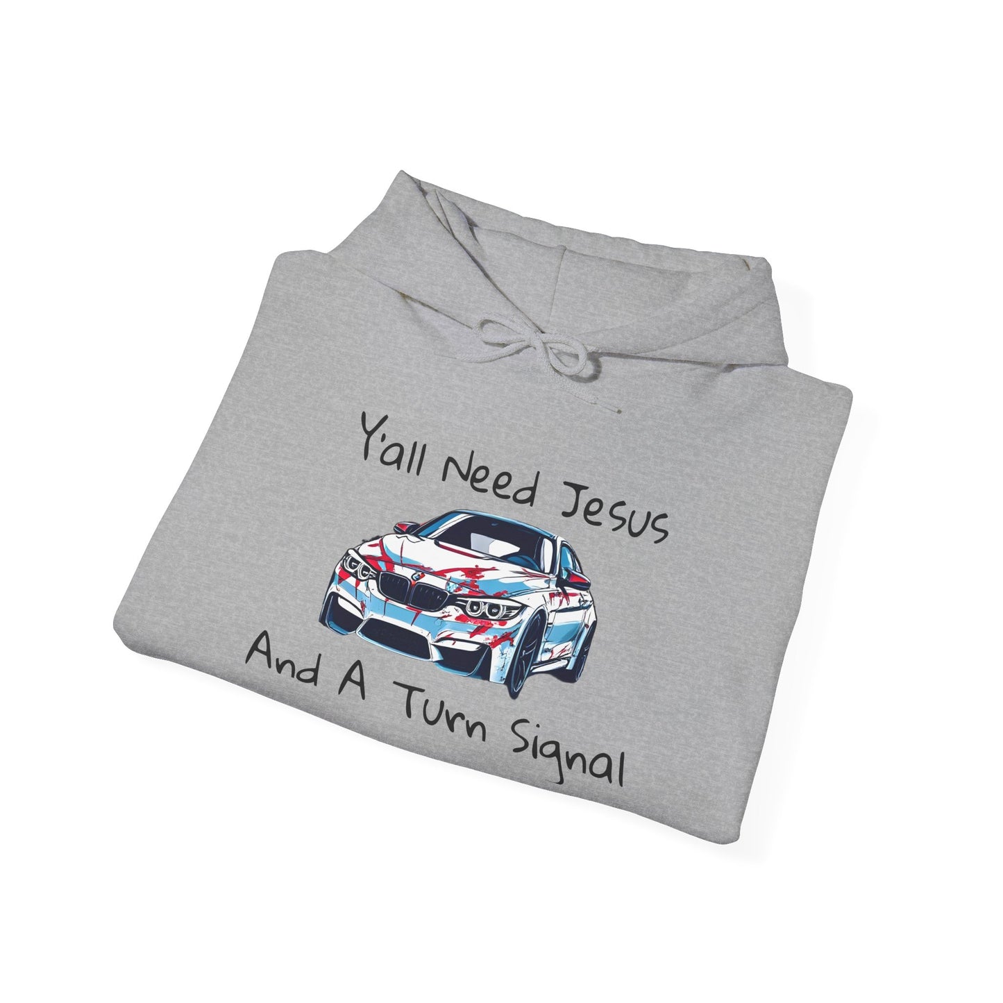 Jesus & Turn Signal Hoodie | Yall Need Jesus and A Turn Signal