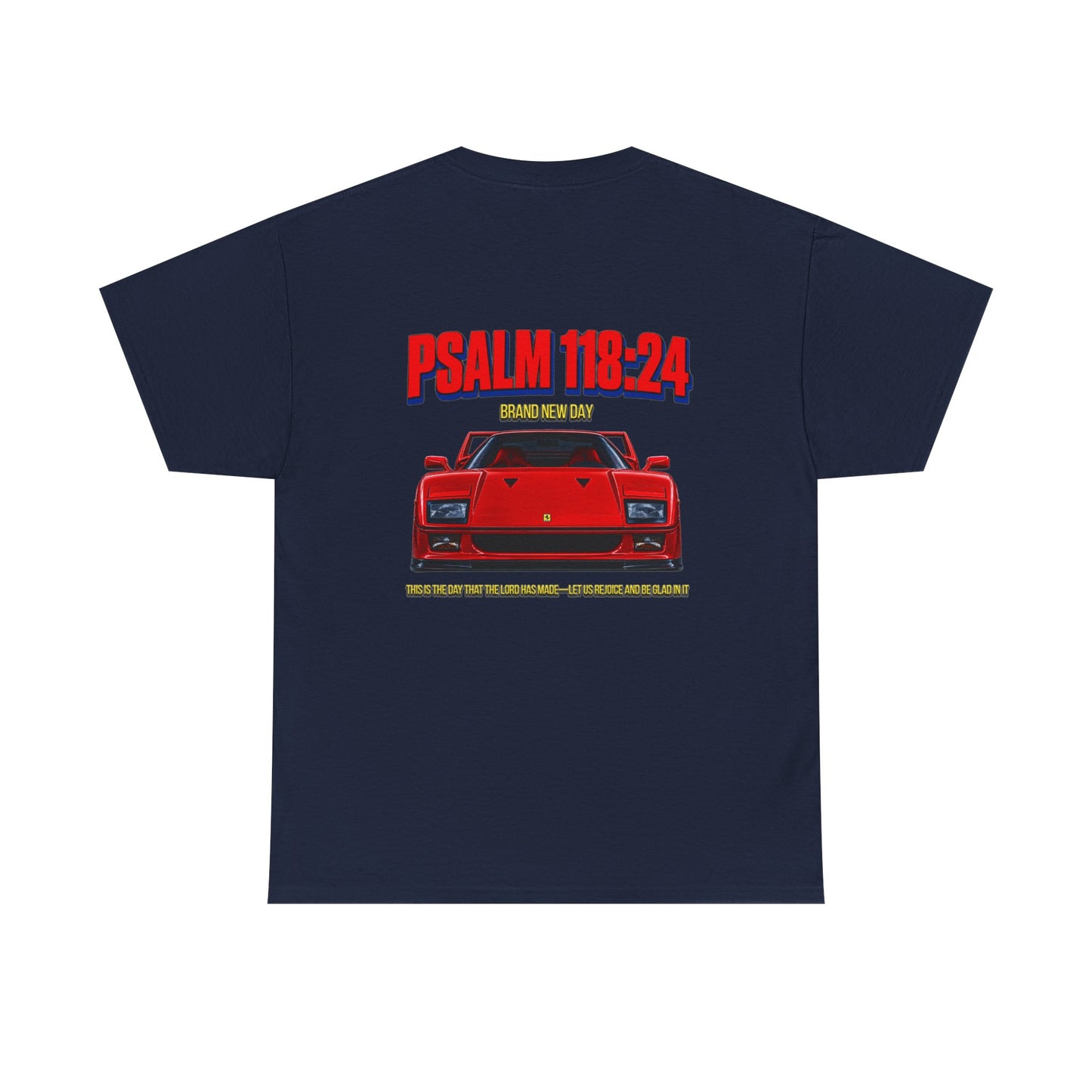 SPECIAL EDITION—Brand New Day | Psalm 118 Shirt