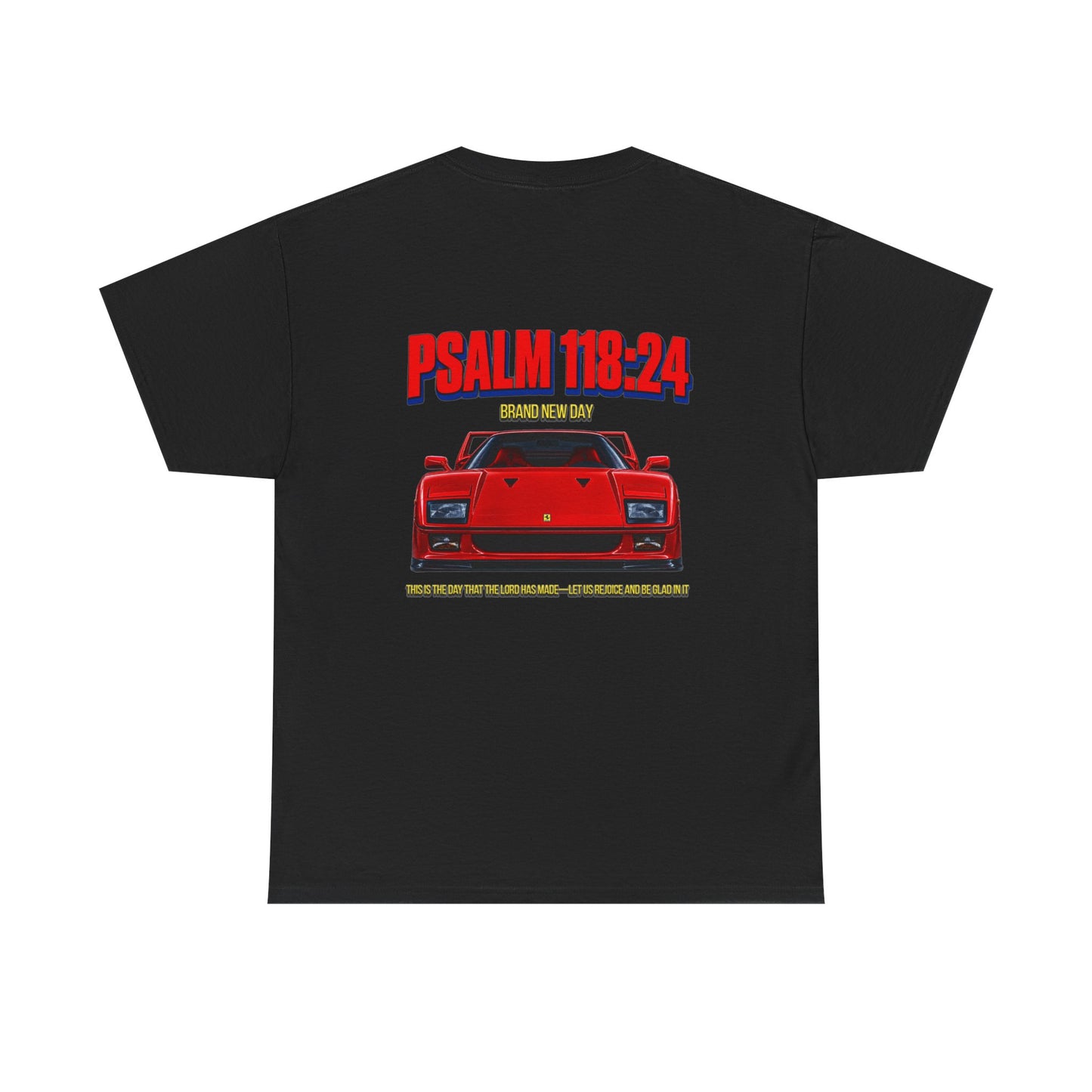 SPECIAL EDITION—Brand New Day | Psalm 118 Shirt