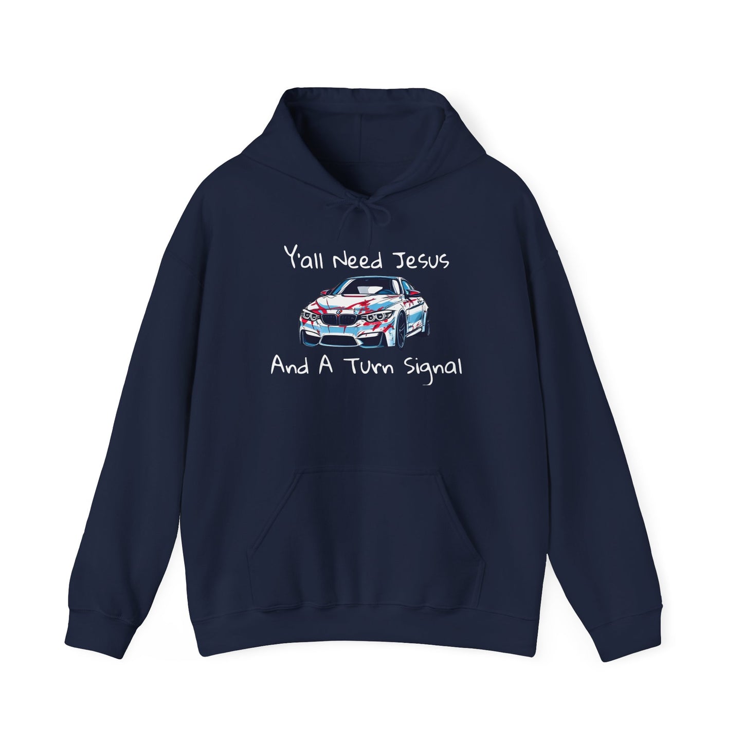 Jesus & Turn Signal Hoodie | Yall Need Jesus and A Turn Signal